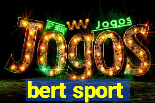 bert sport